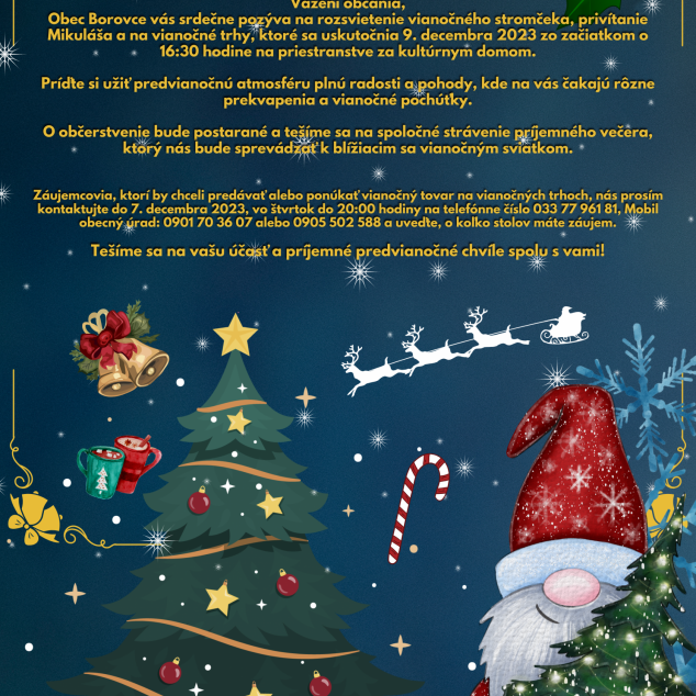 rozsvietenie vianočného stromčeka, privítanie Mikuláša a vianočné trhy
